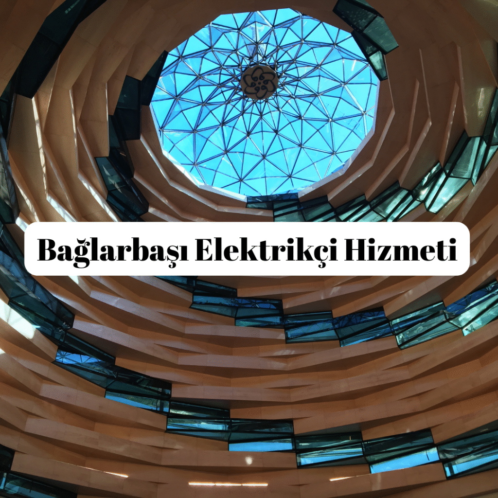 Bağlarbaşı Elektrikçi Hizmeti