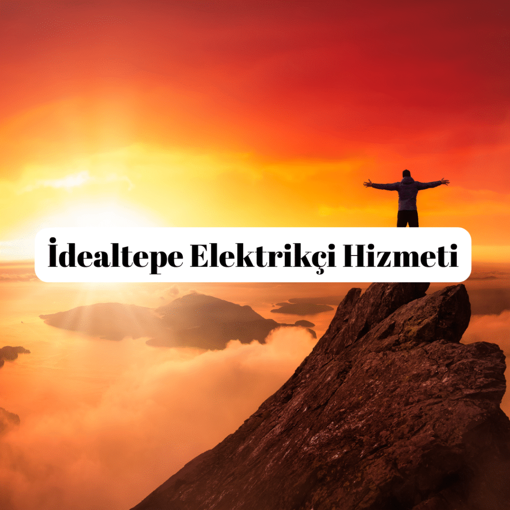 İdealtepe Elektrikçi Hizmeti